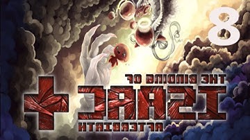 The Binding of Isaac Afterbirth+ Part 8: Backasswards