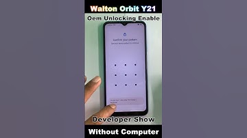 Walton Orbit Y21 Oem Unlocking Enable / Developer Show 🔥 Walton Orbit Y21 Developer Options #2024