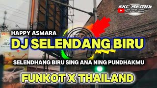 DJ SELENDANG BIRU FUNKOT X THAILAND KKC REMIX