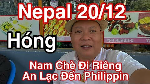 Nepal 20/12 Hóng Chuyện #dungmapvlog #dungtocdaitv #thichminhtue