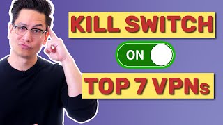 TOP 7 VPNs with kill switch | What are the best VPNs that have kill switch feature? Profile