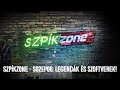 SzpíkZone - S02EP06: Legendák és szoftverek!