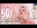 Respondiendo 50 preguntas incómodas