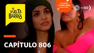 De Vuelta al Barrio 4: Las gemelas terminaron con sus novios por culpa de Malena (Capítulo n° 806)