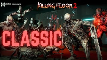 Tolattyú / Killing Floor 2 Classic