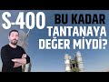 Sonunda S-400 Test Edildi - Peki Bu Kadar Tantanaya Değer mi