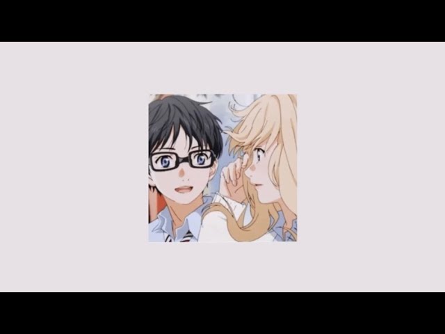 ＡＭＶ 】 E A R L Y R I S E Shigatsu wa Kimi no Uso 