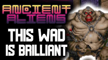 Ancient Aliens: The Greatest Modern Doom WAD?