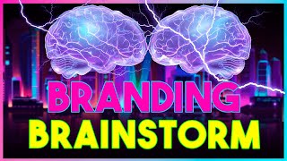 ️ BRANDING BRAINSTORM ️ | How important is Branding?