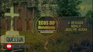 ECOS DO METODISMO - JEZU DIAMI