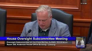 Oversight: Subcommittee on Child Welfare System - 3/17/2026