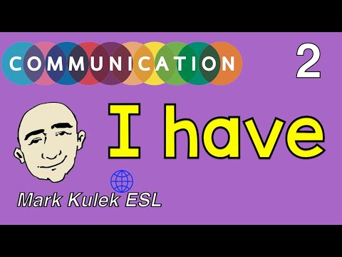 I Have - English for Communication (#2) | Mark Kulek - ESL