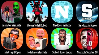 Monster War;hide & Hide,Merge Toilet Robot Monster,Nextbots in Maze;Survival,Sandbox in Sspace,...