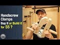 Hand Screw Clamps - Buy it or Build it for $5 Hand Screw Clamps - Buy it or Build it for $5