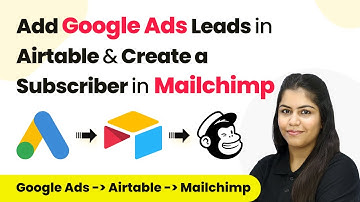 How to Add Google Ads Leads in Airtable & Create a Subscriber in Mailchimp