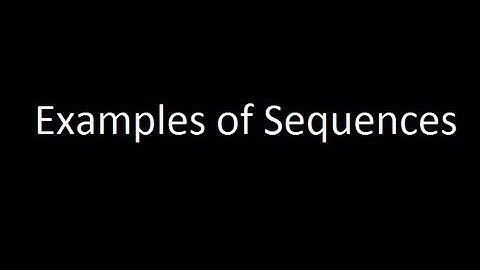Examples of Sequences