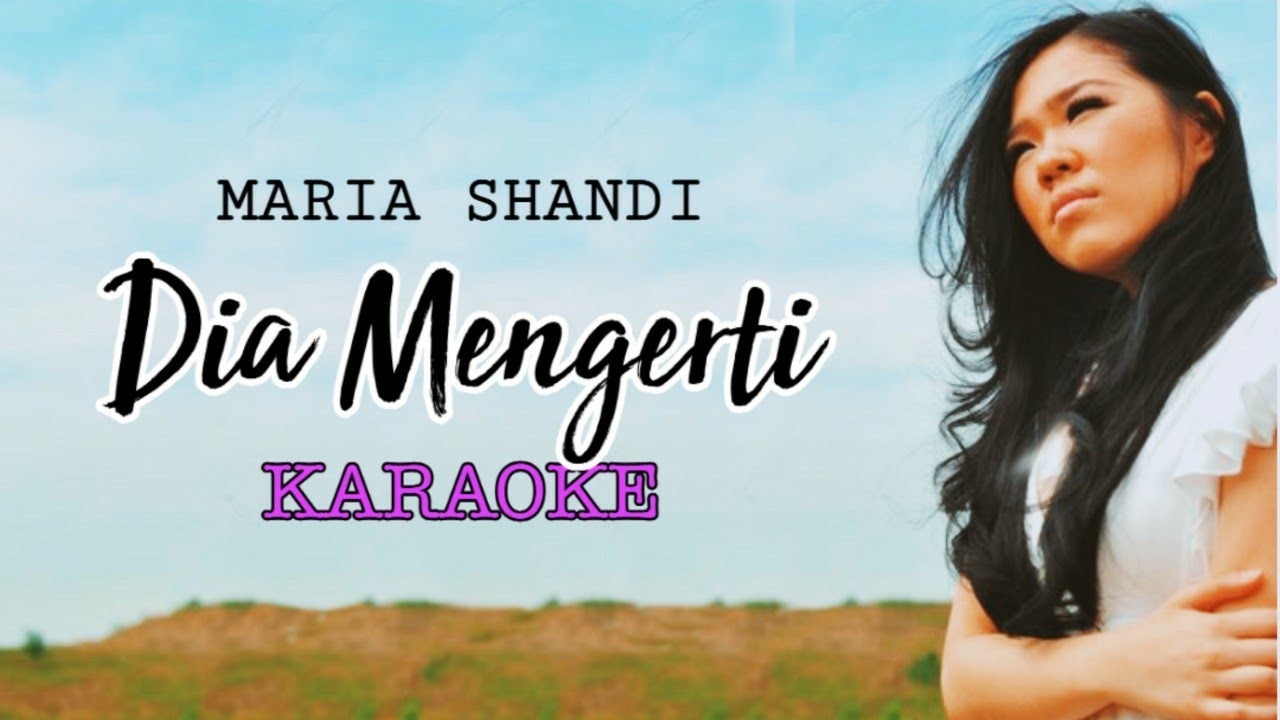 Dia Mengerti Karaoke Rohani