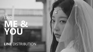 Video thumbnail of "EXID 이엑스아이디 - ME&YOU | Line Distribution"