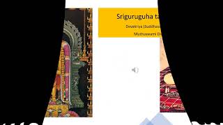 Sriguruguha tarayasu mam - Devakriya (Suddhasaveri) - Rupakam - Sri Muthuswami Dikshitar