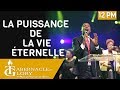Pasteur Grégory Toussaint | La Puissance de la Vie Éternelle | Tabernacle de Gloire | 12PM