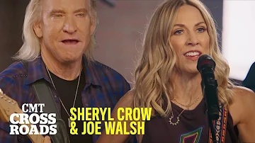 Sheryl Crow & Joe Walsh Perform 'Still the Good Old Days' & 'Walk Away' | CMT Crossroads