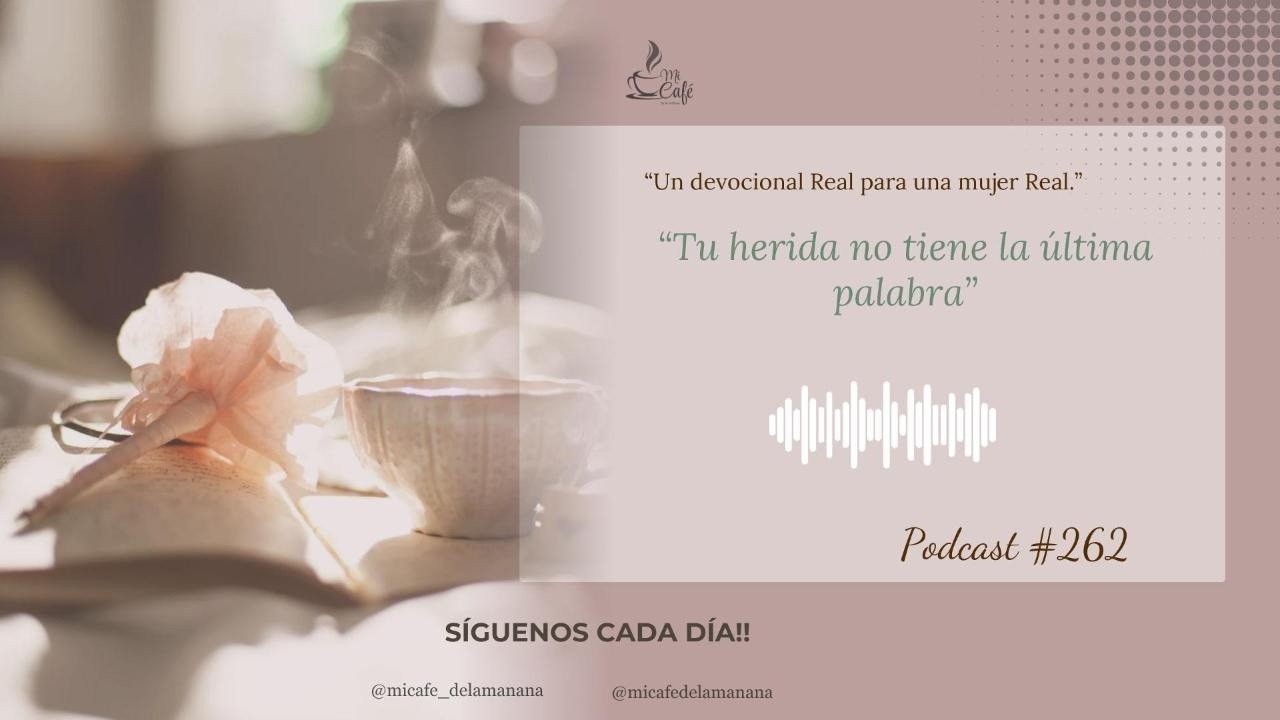 Tu herida no tiene la última palabra