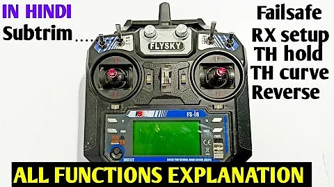 Flysky fs-i6 transmitter setup video in hindi / fs-i6 full function setup video in hindi