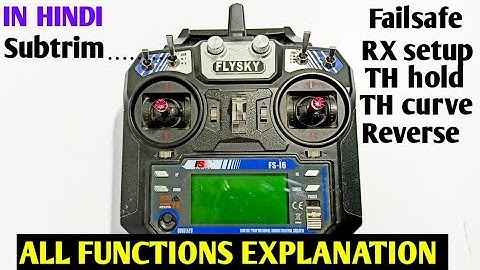 Flysky fs-i6 transmitter setup video in hindi / fs-i6 full function setup video in hindi