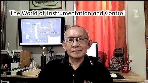 Introduction to The World of Instrumentation and Control