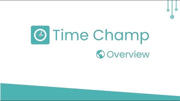 Time Champ Overview | Employee Monitoring Software