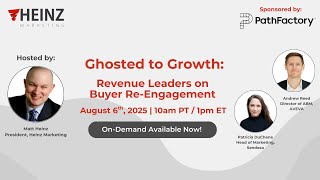 On-Demand Webinar: "Ghosted to Growth: Revenue Leaders on Buyer Re-Engagement"