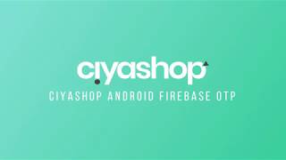 Firebase OTP Authentication Android Tutorial | Sign-in | Ciyashop