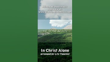 Thumbnail of In Christ Alone - Advanced Piano Solo Sheet Music | Piano Instrumental Worship Music with Lyrics