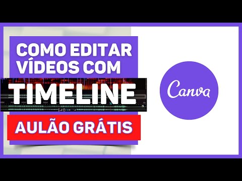 Como Editar Vídeos no Canva com Linha do Tempo