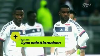 OL - Lille | Lyon cale à la maison - Épisode 142 !