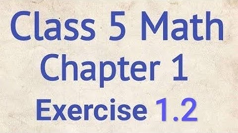 5th Class Maths PSEB - Chapter -1 Numbers (Ex-1.2)