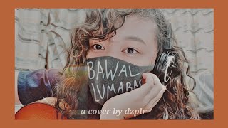 [COVER] Kim Chiu - Bawal Lumabas/ The Classroom Song | dzplr