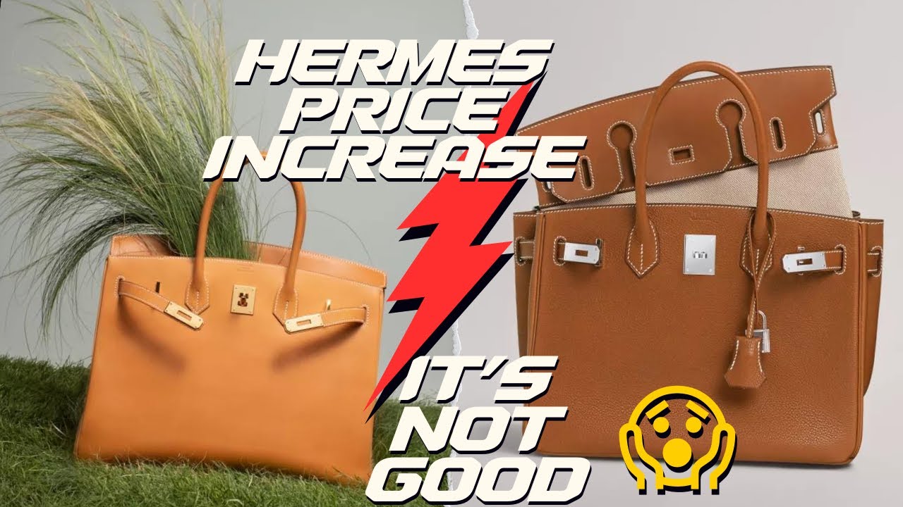 HERMES PRICE INCREASE IN EUROPE😱