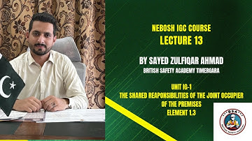 Nebosh IGC Lecture 13 Element 1.3 The Shared responsibilities of Joint Occupiers of the Premises