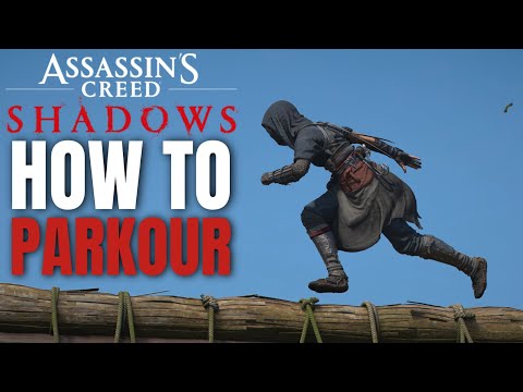 Assassin S Creed Shadows Parkour Guide After Parkour Update 