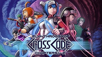 CrossCode (PC) Chapters 1-2 playthrough