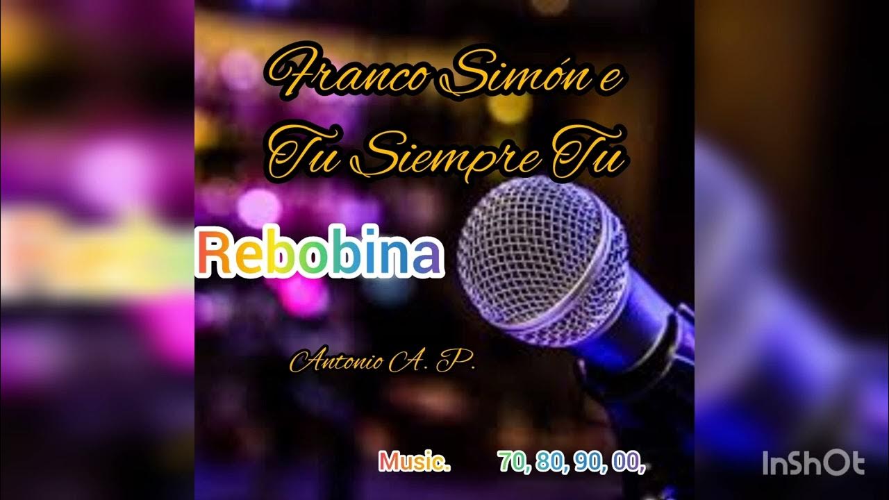 Franco Simone ( Tu Siempre Tu ) YouTube