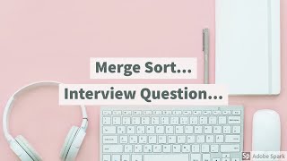 Java programming interview questions for selenium testers Merge Sorted