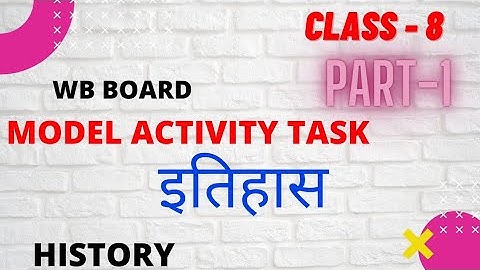 CLASS 8|इतिहास|PART 1| MODEL ACTIVITY TASK HINDI MEDIUM|WB BOARD|MAT1|SK STUDY POINT SILIGURI