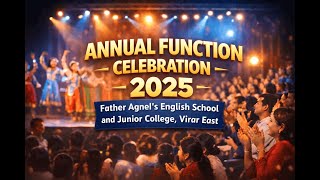 Annual Day Celebration 2025 | Father Agnel’s School and Jr. College, Virar East | #annualfunction screenshot 2