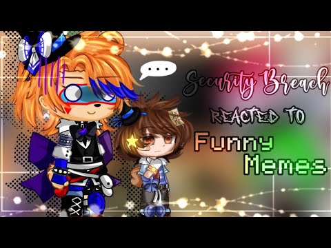 🔹 Security Breach reacted to Funny Memes🔹 FNAF SB 🔹