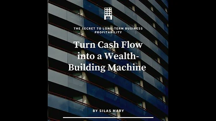 Turn Cash Flow into a Wealth-Building Machine: The Secret to Long-Term Business Profitability