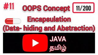 #11 Encapsulation in JAVA TAMIL | Data-hiding and Abstraction in Java | OOPS Concept in Tamil |Class