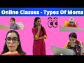 Online Classes - Types Of Moms | Ramneek Singh 1313 @RS 1313 SHORTS