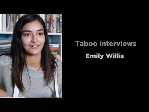 Emily Willis  -  Taboo Interview